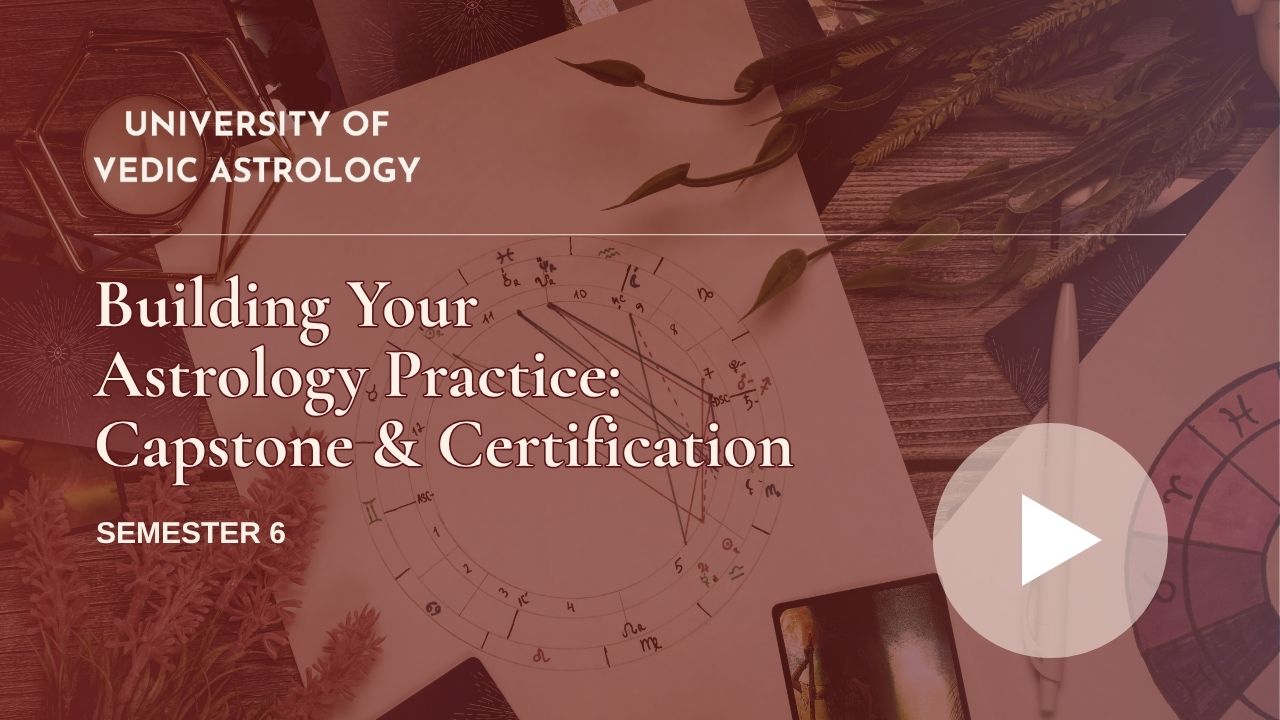 Building Your Astrology Practice: Capstone & Certification — Semester 6